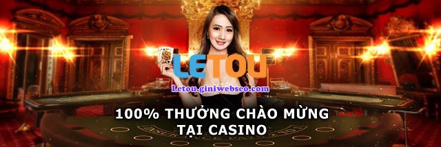 100 tien thuong chao mung Casino